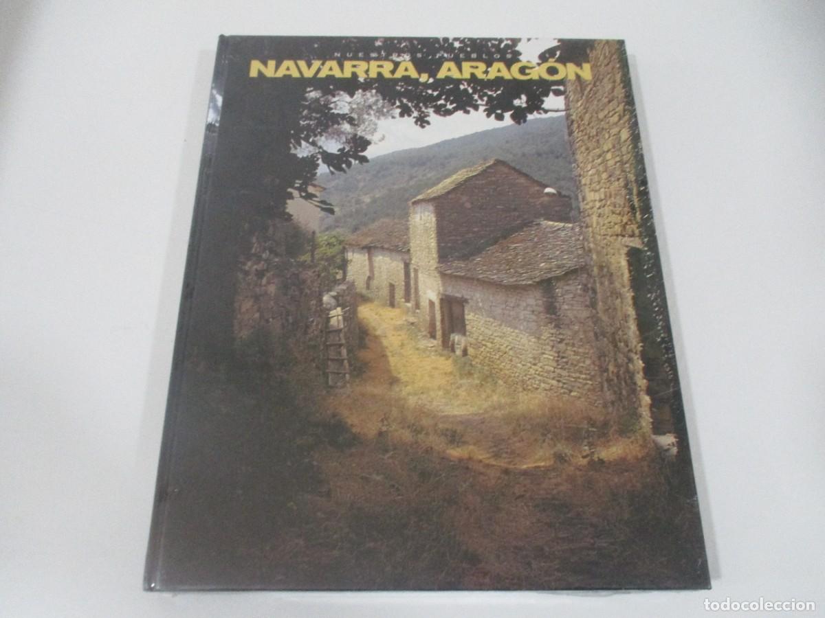 Libros de segunda mano: NUESTROS PUEBLOS Navarra , Arag&oacute;n W18282