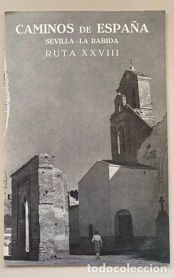 Libri di seconda mano: CAMINOS DE ESPA&Ntilde;A RUTA XXVIII SEVILLA LA R&Aacute;BIDA Compa&ntilde;&iacute;a Espa&ntilde;ola de Penicilina 1959
