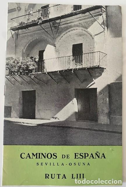 Libri di seconda mano: CAMINOS DE ESPA&Ntilde;A RUTA LIII SEVILLA OSUNA - Compa&ntilde;&iacute;a Espa&ntilde;ola de Penicilina 1961