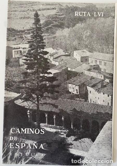 Libri di seconda mano: CAMINOS DE ESPA&Ntilde;A RUTA LVI ESTELLA - Compa&ntilde;&iacute;a Espa&ntilde;ola de Penicilina 1961