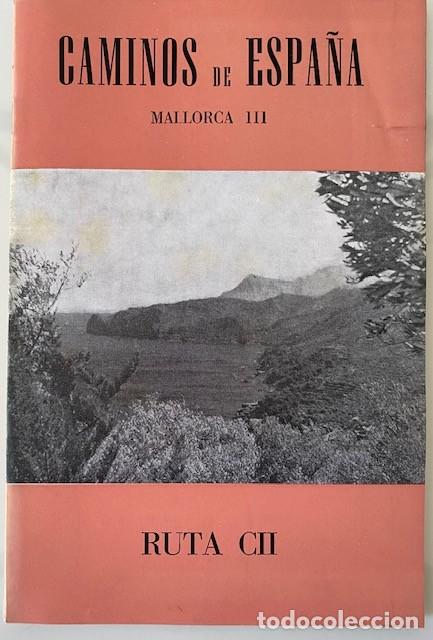 Libri di seconda mano: CAMINOS DE ESPA&Ntilde;A RUTA CII MALLORCA III - C&iacute;a. Espa&ntilde;ola de Penicilina 1965