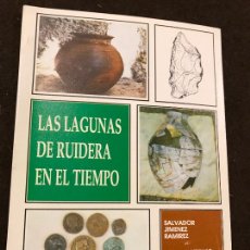Libros de segunda mano: ALBACETE LIBRO LAS LAGUNAS DE RUIDERA EN EL TIEMPO SALVADOR JIMENEZ RAMIREZ ANTONIO CHAPARRO 1982. Lote 401834684
