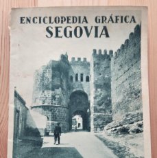 Libros de segunda mano: ENCICLOPEDIA GRÁFICA SEGOVIA - EDITORIAL CERVANTES AÑO 1930. Lote 402558069