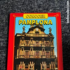 Libros de segunda mano: CONOCER PAMPLONA -ED. EDITORIAL EVEREST 1978. - GUIA TURISTICA. Lote 402785144
