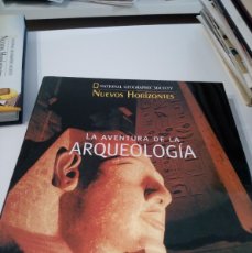 Libros de segunda mano: CC-401 LIBRO NATIONAL GEOGRAPHIC SOCIETY NUEVOS HORIZONTES LA AVENTURA DE LA ARQUEOLOGIA. Lote 403275514