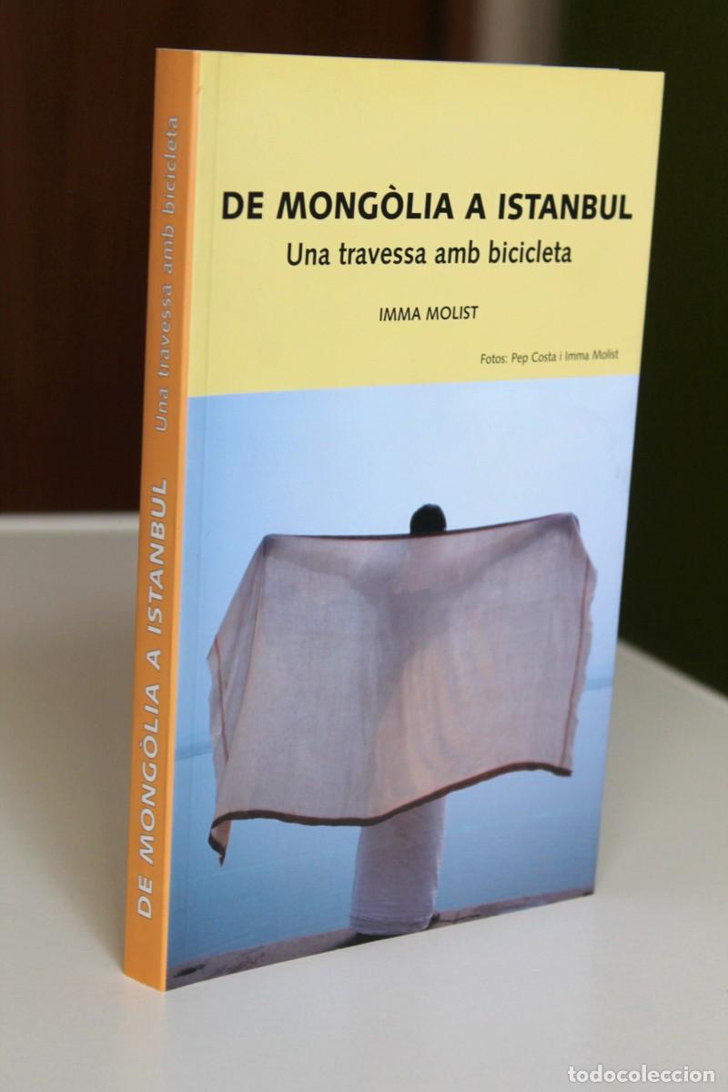 Gebrauchte B&uuml;cher: Imma Molist - De Mong&ograve;lia a Istanbul. Una travessa amb bicicleta - Grup Excursionista Manlleu