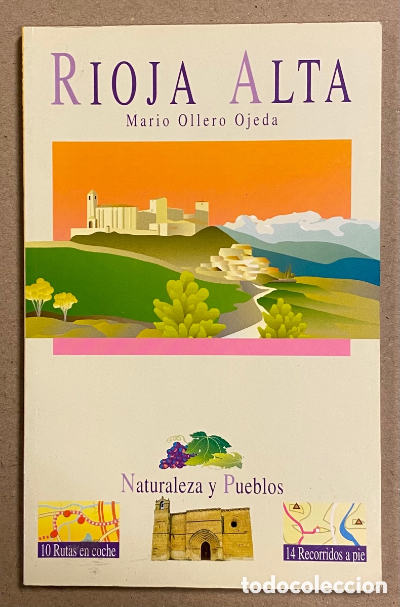 Libri di seconda mano: RIOJA ALTA (NATURALEZA Y PUEBLOS). MARIO OLLERO OJEDA. SUA EDIZIOAK 1995.