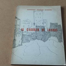 Libros de segunda mano: ARAGÓN - EL CASTILLO DE LOARRE - ANTONIO DURÁN GUDIOL