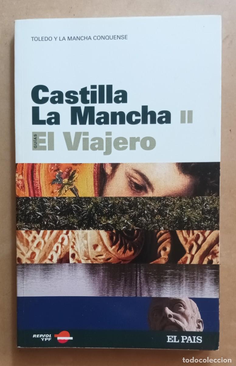 Libri di seconda mano: CASTILLA LA MANCHA II - GUIAS EL VIAJERO - EL PAIS - 2005