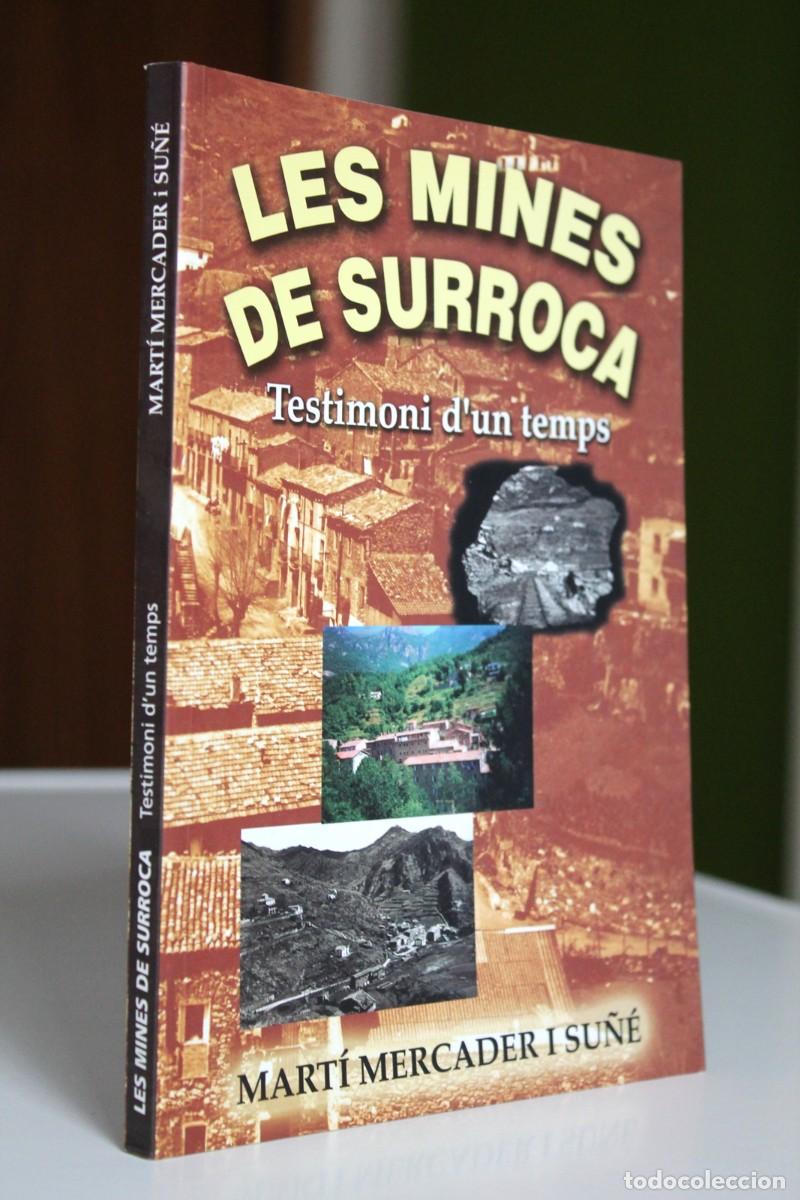 Gebrauchte B&uuml;cher: Mart&iacute; Mercader i Su&ntilde;&eacute; - Les mines de Surroca. Testimoni d'un temps - Ajuntament d'Ogassa