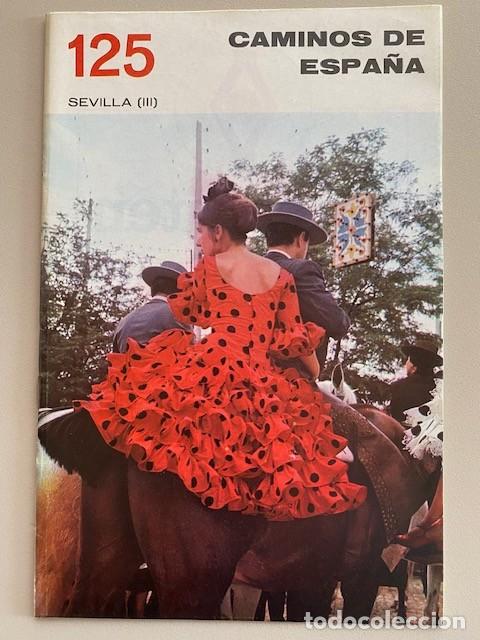 Second hand books: CAMINOS DE ESPA&Ntilde;A 125 SEVILLA - III Editado por la Compa&ntilde;&iacute;a Espa&ntilde;ola de Penicilina 1967