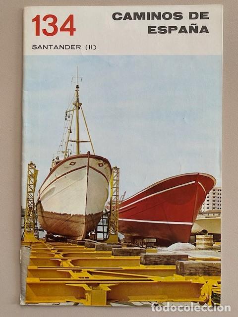 Second hand books: CAMINOS DE ESPA&Ntilde;A 134 SANTANDER - II Editado por la Compa&ntilde;&iacute;a Espa&ntilde;ola de Penicilina 1967