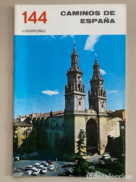 Second hand books: CAMINOS DE ESPA&Ntilde;A 144 LOGRO&Ntilde;O - Editado por la Compa&ntilde;&iacute;a Espa&ntilde;ola de Penicilina 1968