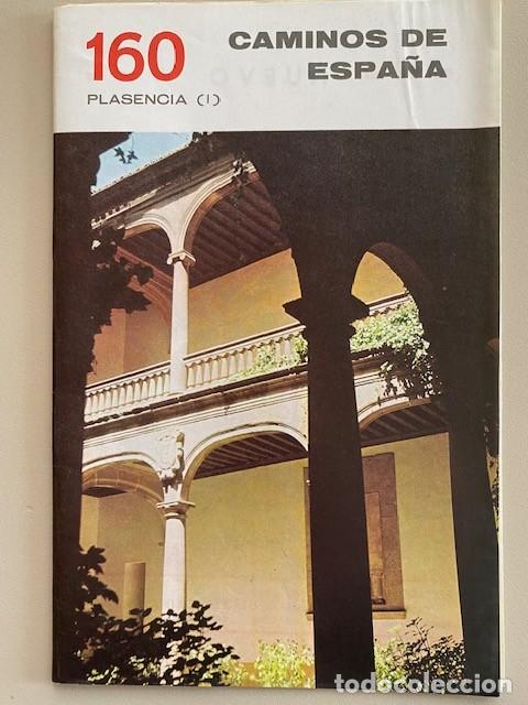 Second hand books: CAMINOS DE ESPA&Ntilde;A 160 PLASENCIA - I Editado por la Compa&ntilde;&iacute;a Espa&ntilde;ola de Penicilina 1970