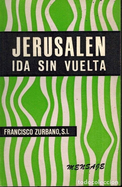 Libros de segunda mano: JERUSALEN IDA SIN VUELTA - Foto 1
