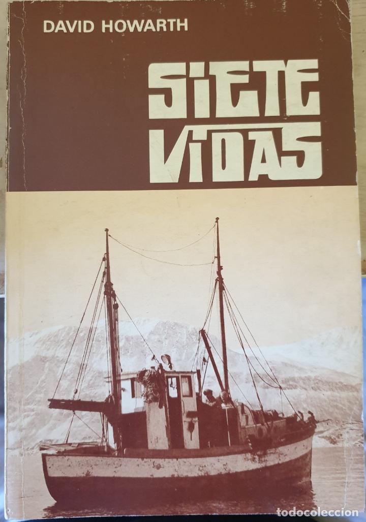 Libros de segunda mano: SIETE VIDAS. - HOWARTH, David. - Foto 1