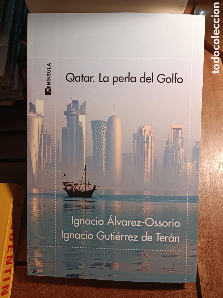 Gebrauchte B&uuml;cher: Qatar. La perla del Golfo Ignacio &Aacute;lvarez Ossorio Ignacio Guti&eacute;rrez de Ter&aacute;n pen&iacute;nsula 2022