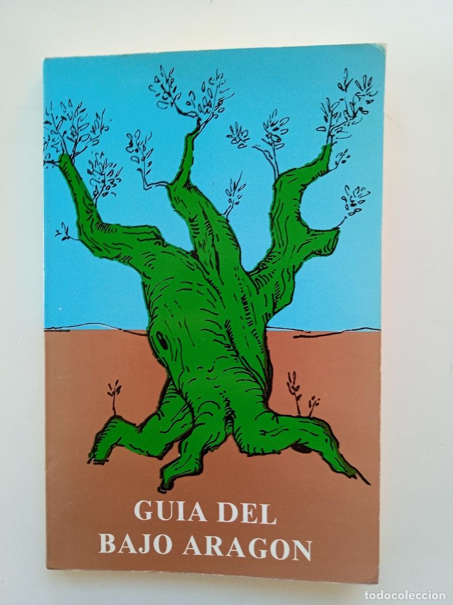 Libros de segunda mano: GU&Iacute;A DE BAJO ARAG&Oacute;N