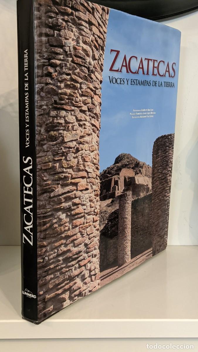 Libros de segunda mano: ZACATECAS. VOCES Y ESTAMPAS DE LA TIERRA ADALBERTO RIOS SZALAY