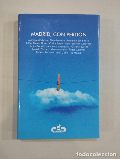 Libros de segunda mano: V. A. - Madrid, con perd&oacute;n - Foto 1