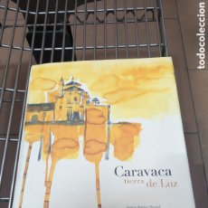 Libros de segunda mano: CARAVACA TIERRA DE LUZ