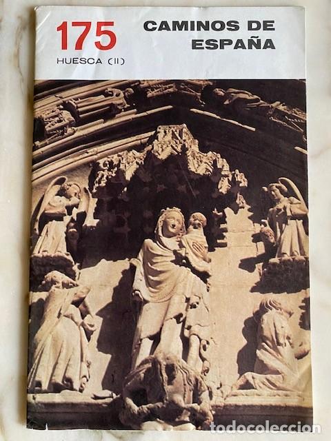 Libri di seconda mano: CAMINOS DE ESPA&Ntilde;A 175 HUESCA - II - Editado por la Compa&ntilde;&iacute;a Espa&ntilde;ola de Penicilina 1971
