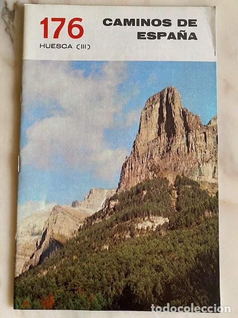 Libri di seconda mano: CAMINOS DE ESPA&Ntilde;A 176 HUESCA - III - Editado por la Compa&ntilde;&iacute;a Espa&ntilde;ola de Penicilina 1971