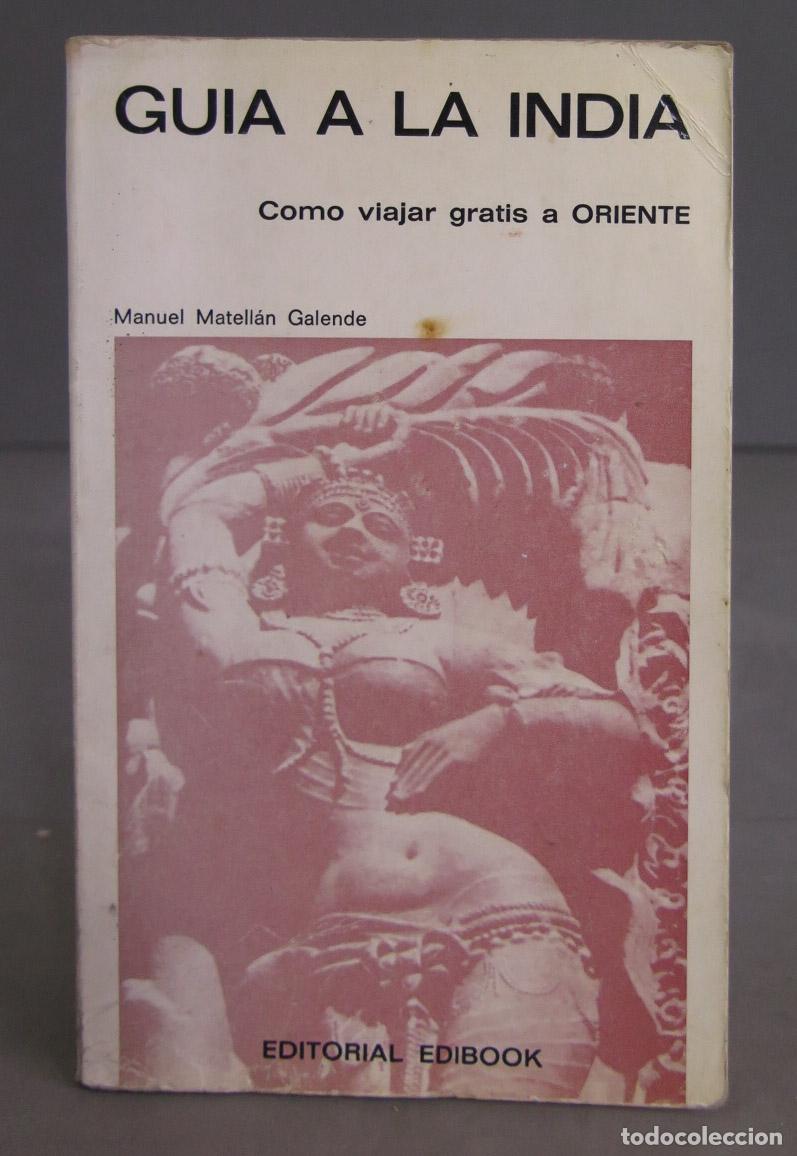 Libri di seconda mano: Gu&iacute;a a la India. Matell&aacute;n Galende