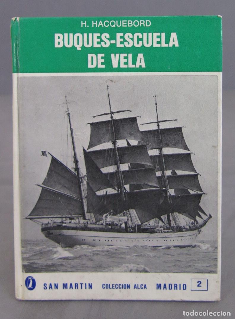 Libri di seconda mano: Buques-Escuela de Vela. Hacquebord