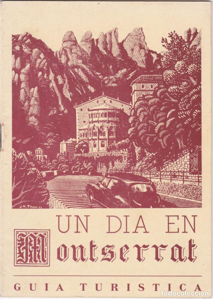Libros de segunda mano: UN DIA EN MONTSERRAT &ndash; GUIA TURISTICA - 16 FOTOGRAF&Iacute;AS Y GRABADOS