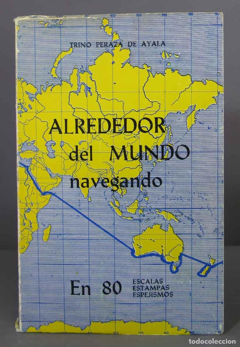 Libri di seconda mano: ALREDEDOR DEL MUNDO NAVEGANDO EN 80 ESCALAS, ESTAMPAS, ESPEJISMOS. Trino P&eacute;rez de Ayala