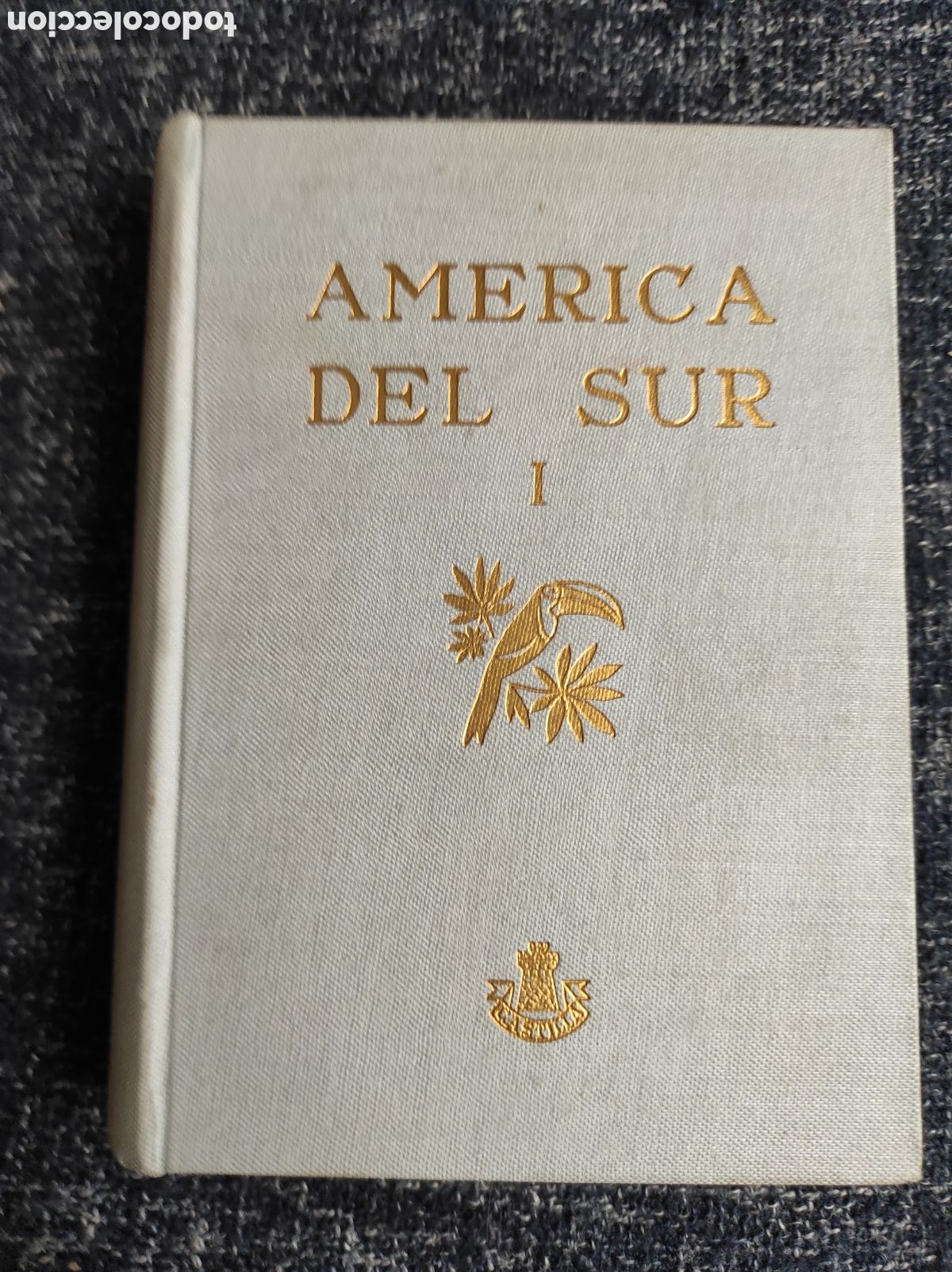 Libros de segunda mano: AMERICA DEL SUR TOMO I / DORE OGRIZEK 1959