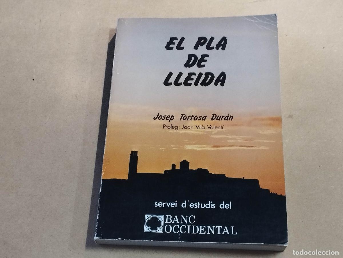 Libros de segunda mano: EL PL&Agrave; DE LLEIDA - JOSEP TORTOSA DUR&Aacute;N