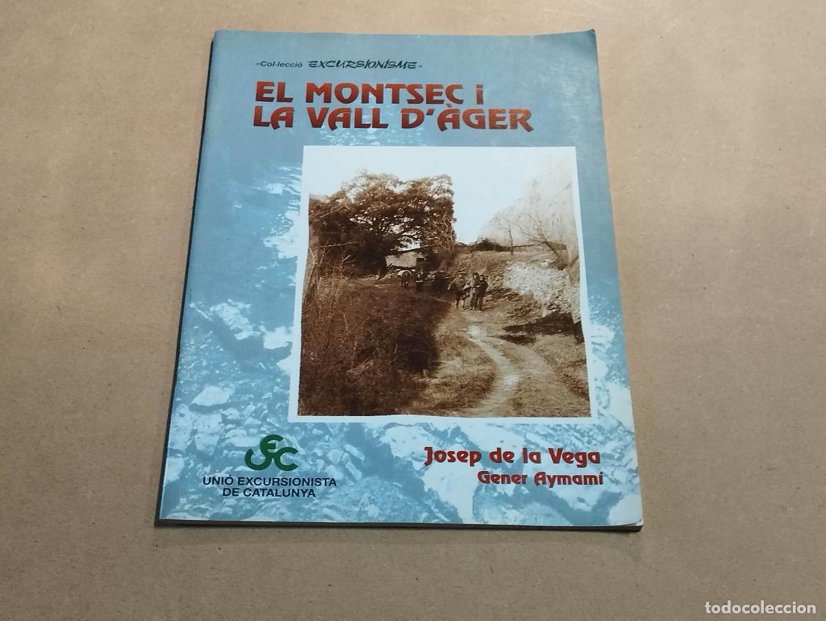 Libros de segunda mano: NOGUERA - EL MONTSEC I LA VALL D'AGER - JOSEP DE LA VEGA I GENER AYMAM&Iacute;