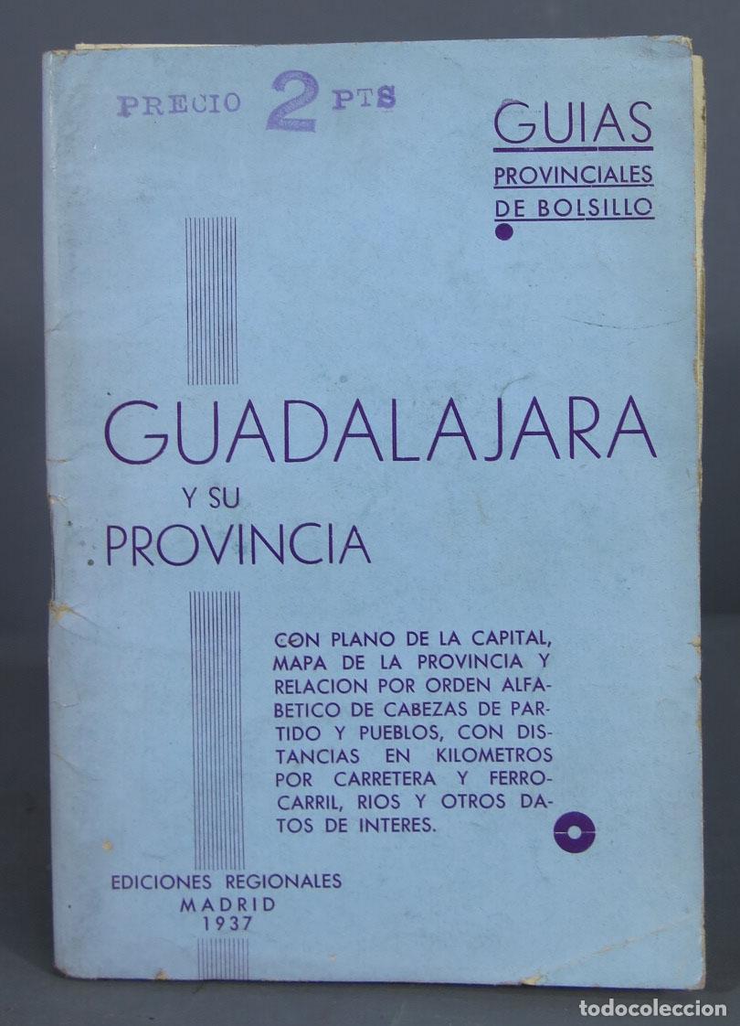 Libri di seconda mano: GUIA. GUADALAJARA Y SU PROVINCIA. 1937. EDICIONES REGIONALES