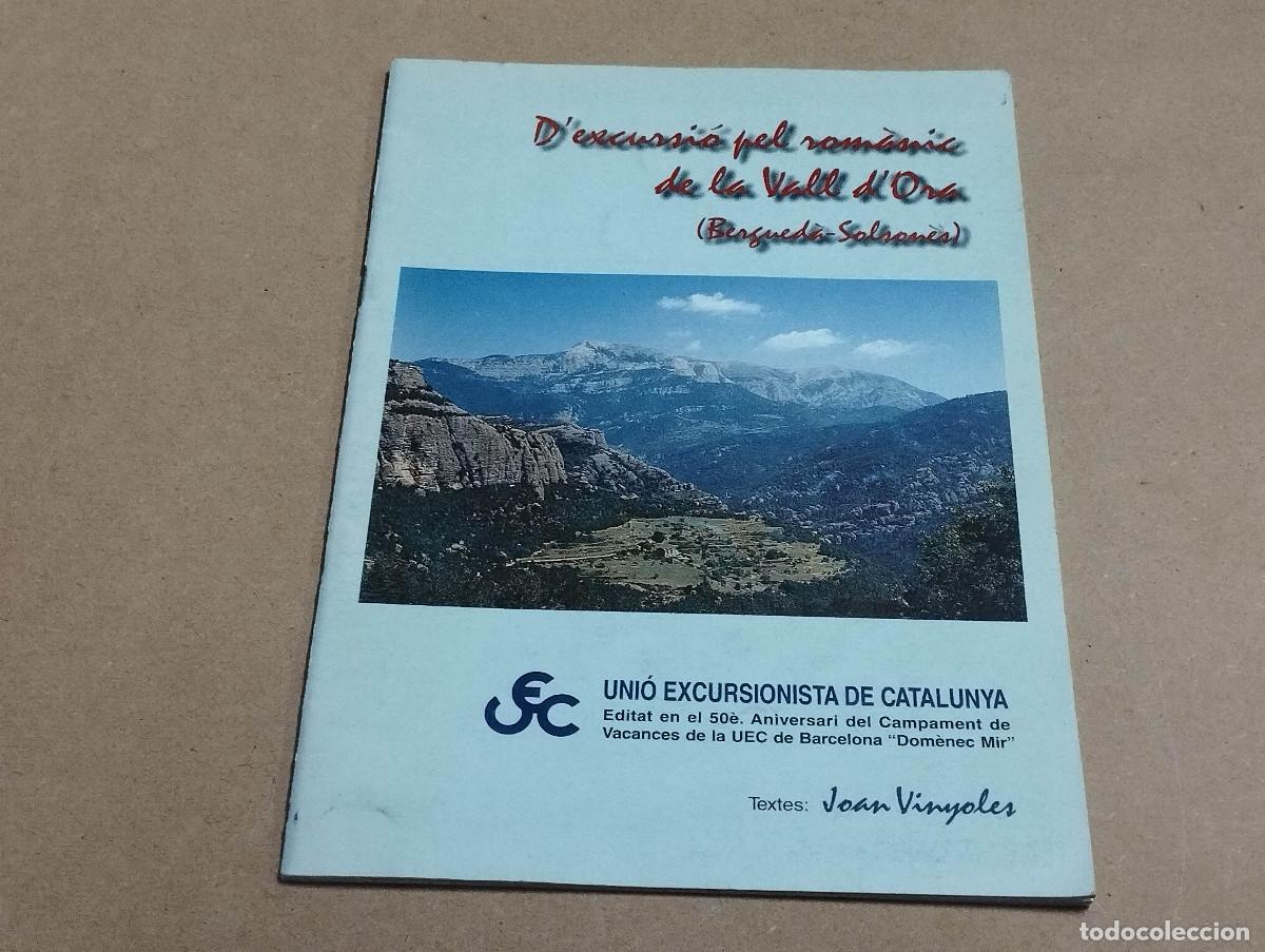 Libros de segunda mano: BERGUED&Agrave;-SOLSON&Egrave;S - D'EXCURSI&Oacute; PEL ROM&Agrave;NIC DE LA VALL D'ORA - JOAN VINYOLES