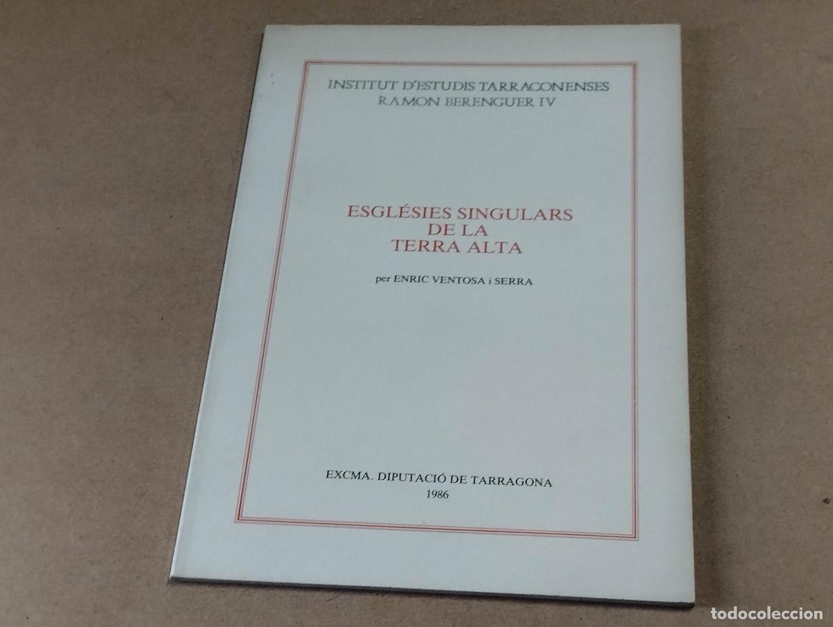 Libros de segunda mano: ESGL&Egrave;SIES SINGULARS DE LA TERRA ALTA - ENRIC VENTOSA I SERRA