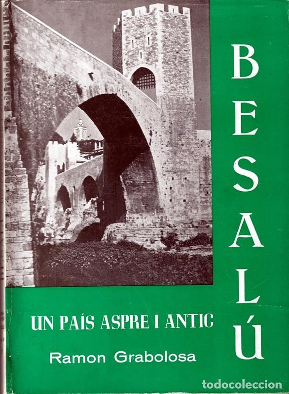 Libri di seconda mano: BESAL&Uacute; UN PA&Iacute;S ASPRE I ANTIC RAMON GRABALOSA