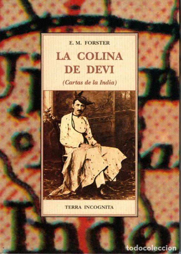 Libros de segunda mano: LA COLINA DE DEVI ( CARTAS DE LA INDIA) - E.M. FORSTER - Foto 1