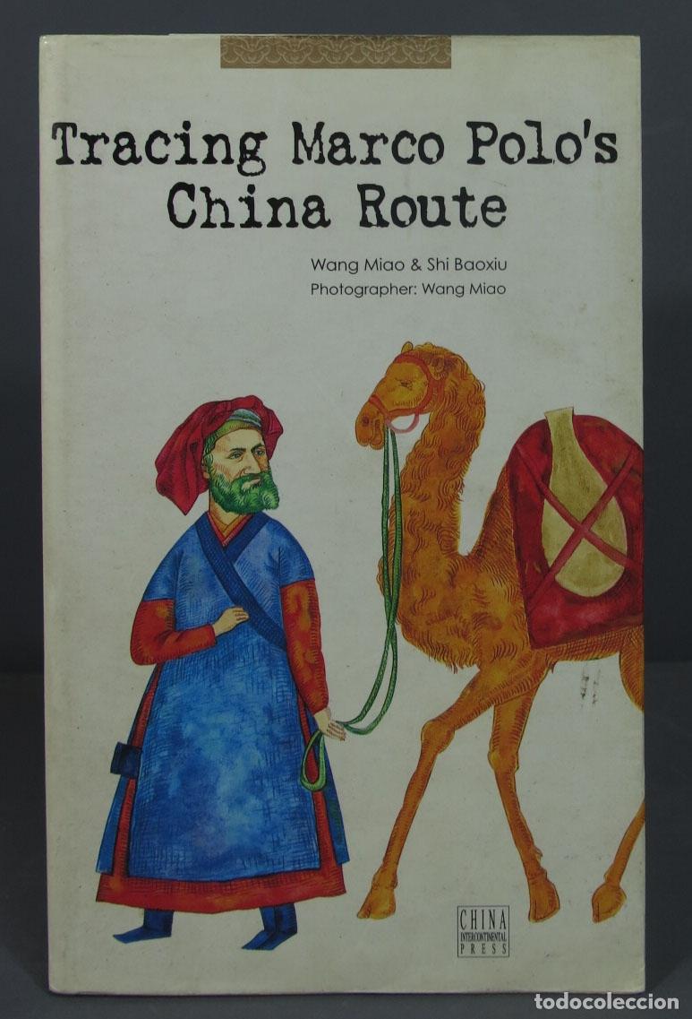 Libri di seconda mano: Tracing Marco Polo&acute;s China Route