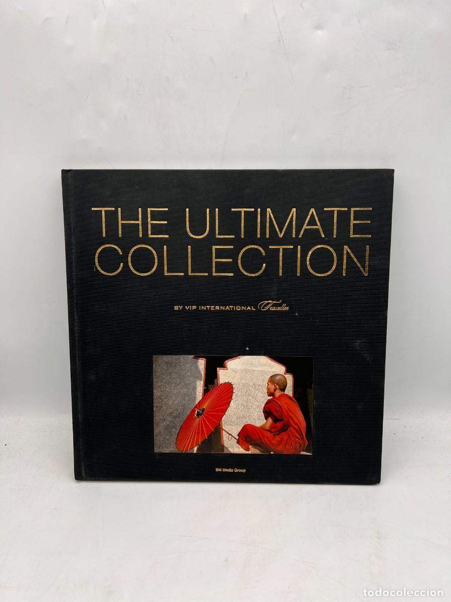 Gebrauchte B&uuml;cher: THE ULTIMATE COLECCTION. VIP INTERNATIONAL TRAVELLER. BM MEDIA GROUP. 2009. PAGS: 120