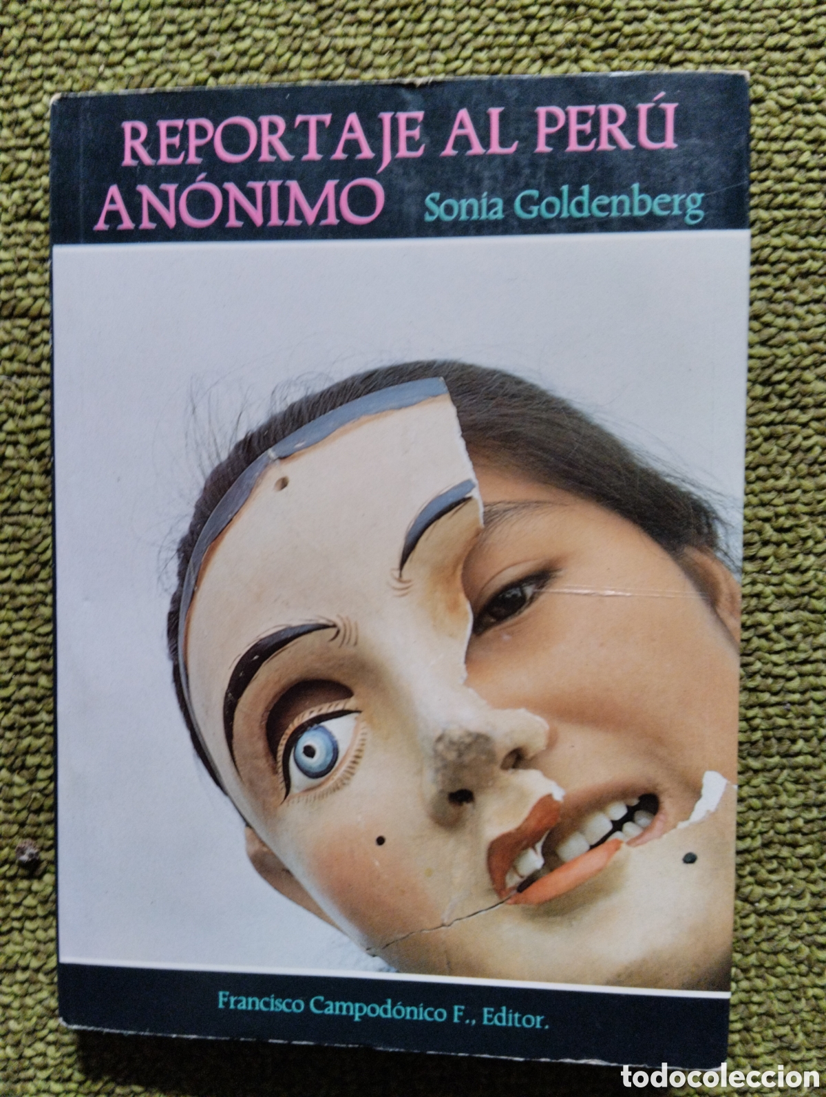 Gebrauchte B&uuml;cher: Reportaje al Per&uacute; an&oacute;nimo, Sonia Goldenberg