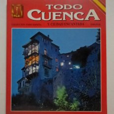 Libros de segunda mano: TODO CUENCA Y CIUDAD ENCANTADA - ED. ESCUDO DE ORO