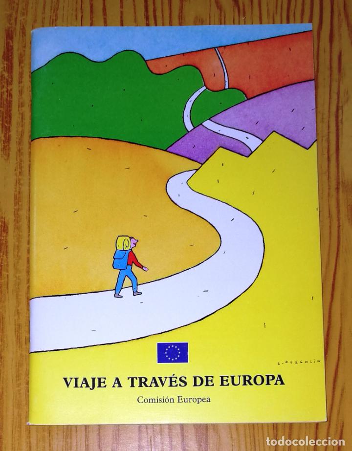Gebrauchte B&uuml;cher: UN VIAJE A TRAV&Eacute;S DE EUROPA : Informaciones sobre los estados miembros y la evoluci&oacute;n de la Comunida