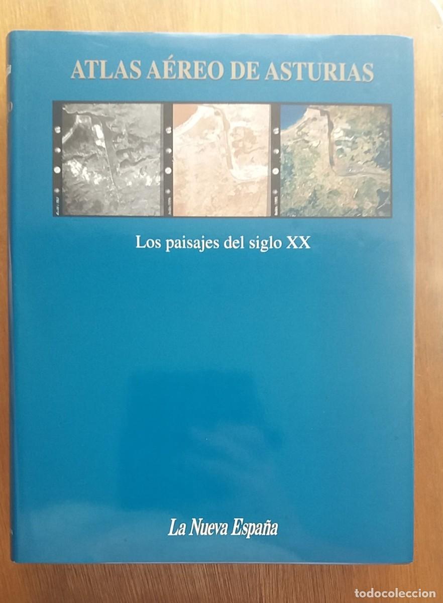 Gebrauchte B&uuml;cher: ATLAS AEREO DE ASTURIAS, LOS PAISAJES DEL SIGLO XX, LA NUEVA ESPA&Ntilde;A, 2001
