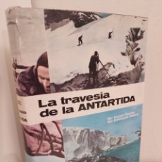 Libros de segunda mano: LA TRAVESIA DE LA ANTARTIDA, SIR VIVIAN FUCH-SIR EDMUND HILLARY, EDICIONES CID, 1959