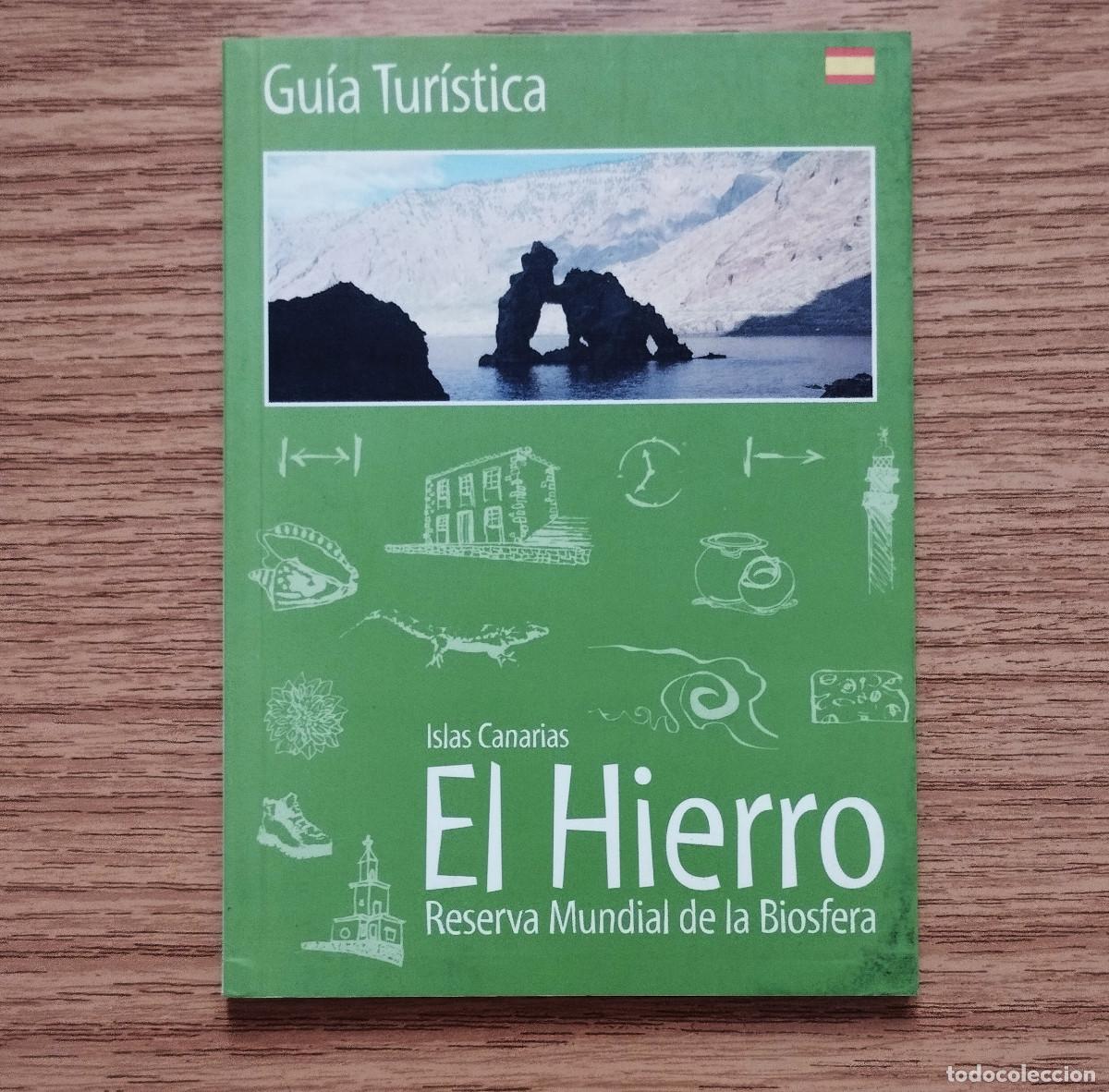 Libros de segunda mano: GU&Iacute;A TUR&Iacute;STICA DE EL HIERRO - RESERVA MUNDIAL DE LA BIOSFERA | Tenerife - Canarias