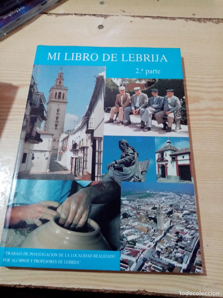 Libri di seconda mano: MI LIBRO DE LEBRIJA. 2&ordf; PARTE. ILUSTRADO. EST4B4