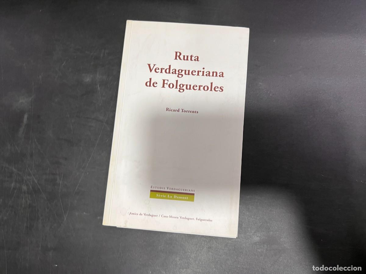 Gebrauchte B&uuml;cher: RUTA VERDAGUERIANA DE FOLGUEROLES. ESTUDIOS VERDAGUERIANS. SERIE LA DAMUNT. BARCELONA, 2000