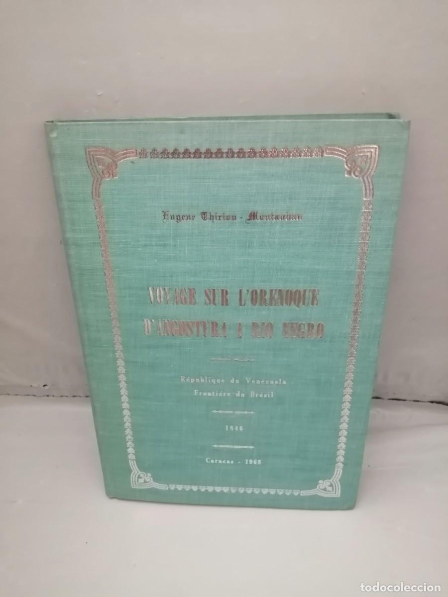 Libri di seconda mano: Voyage Sur L'Orenoque D'Angostura A R&iacute;o Negro, R&eacute;publique Du Venezuela, Fronti&egrave;re du Brasil 1846